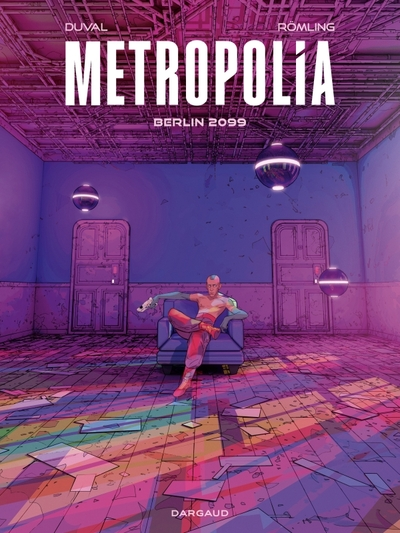 Metropolia, tome 1 : Berlin 2099