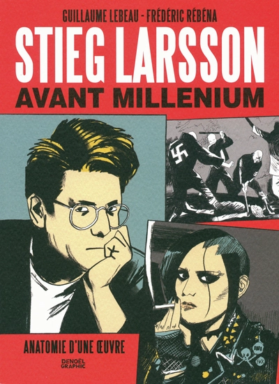 Stieg Larsson avant "Millénium