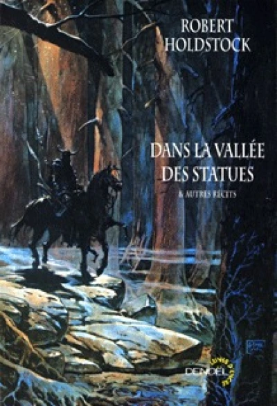 Dans la vallée des statues et autres récits