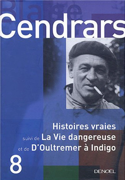 Blaise Cendrars - Denoël 2001/2006