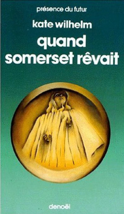 Quand Somerset rêvait