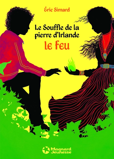 Le souffle de la pierre d'Irlande, Tome 1 : Le feu