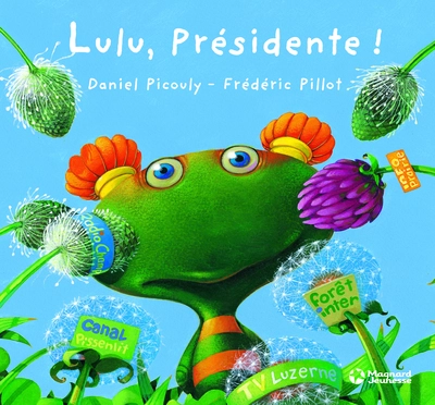 Lulu Vroumette : Lulu, présidente !