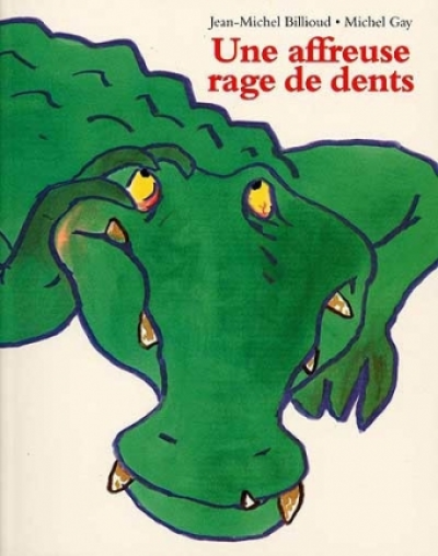 Affreuse rage de dents (Une)