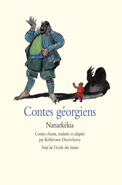 Natsarkékia et autres contes géorgiens