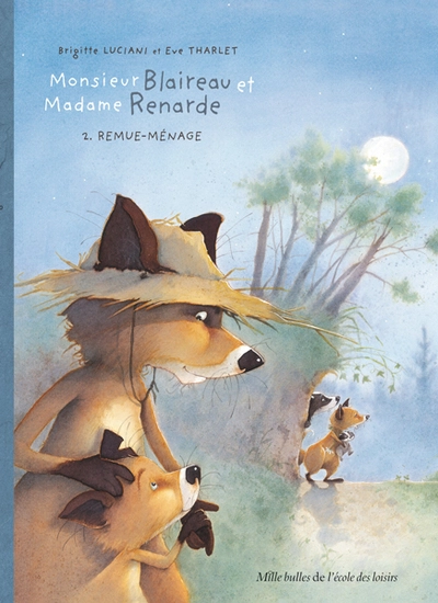 Monsieur Blaireau et Madame Renarde, Tome 2 : Remue-ménage