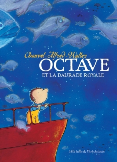 Octave, tome 2 : Octave et la Daurade royale