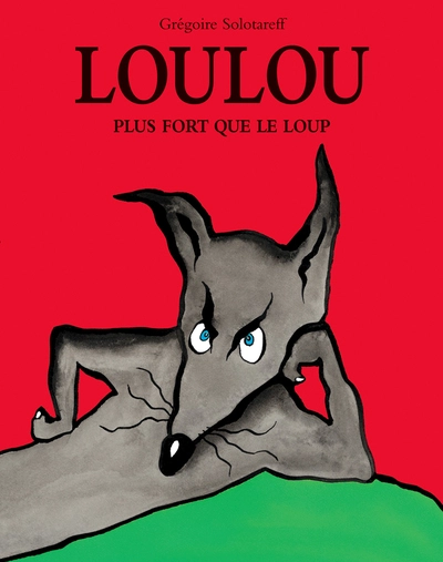 Loulou (Grégoire Solotareff)