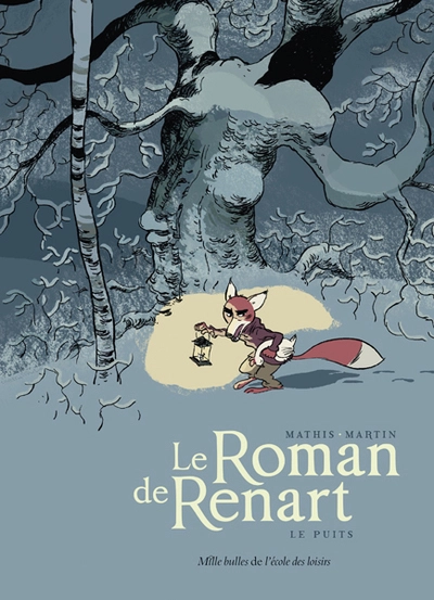 Le Roman de Renart, Tome 2 : Le puits