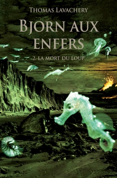 Bjorn aux enfers, Tome 2 : La mort du loup