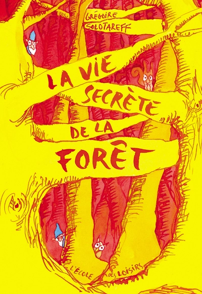 LA VIE SECRETE DE LA FORÊT