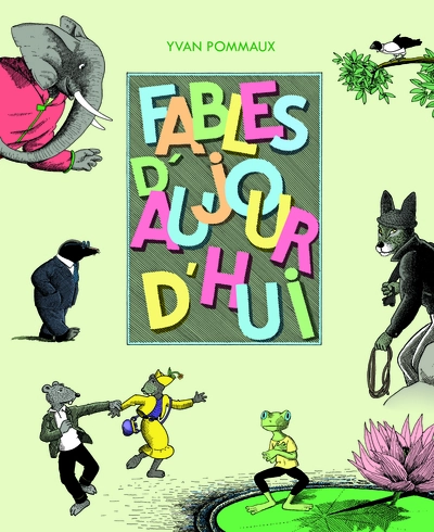 Fables d'aujourd'hui