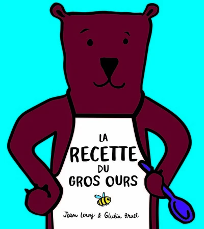 La recette du gros ours