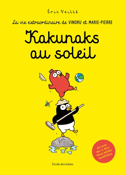 Kakunaks au soleil