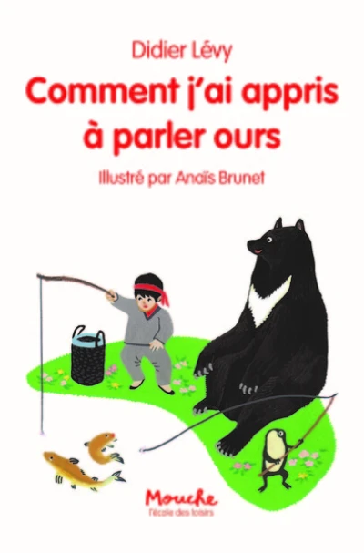 Comment j'ai appris à parler ours