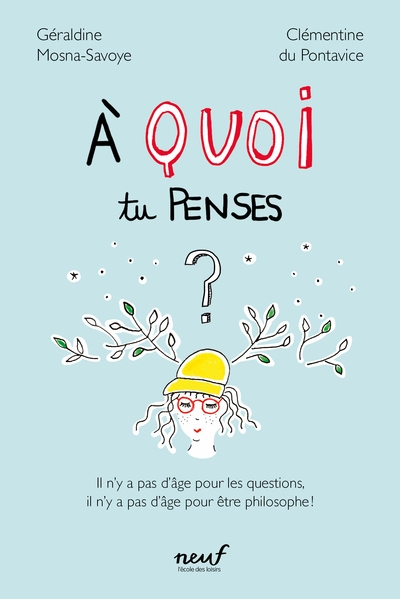 À quoi tu penses ?