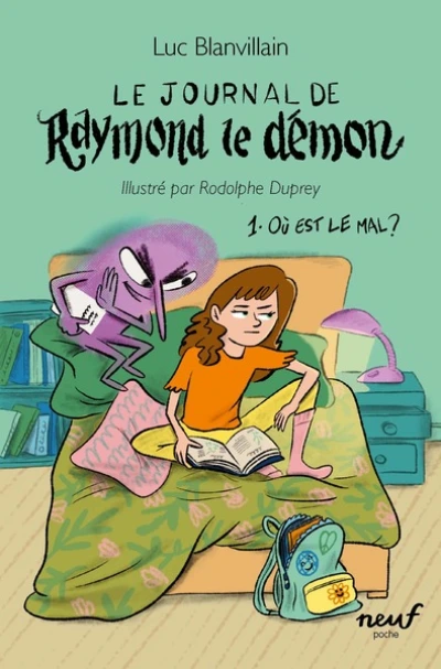 Le journal de Raymond le démon, tome 1 : Où est le mal ?