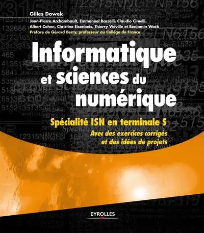 INFORMATIQUE ET SCIENCES DU NUMERIQUE. SPECIALITE ISN EN TERMINALE S.AVEC DES EX