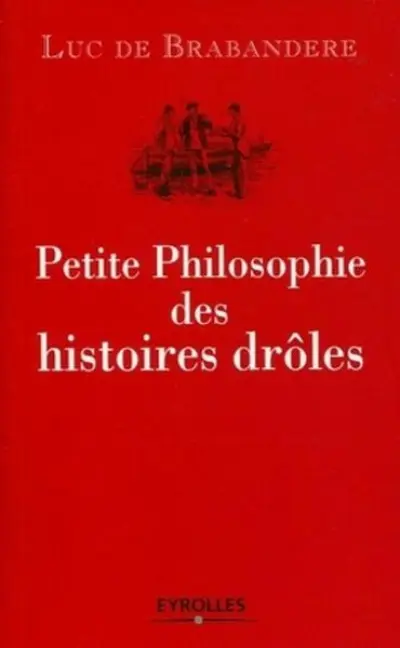 Petite philosophie des histoires drôles