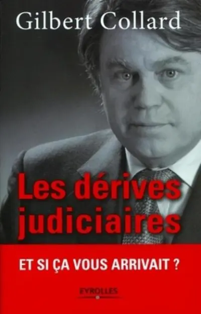 Les dérives judiciaires