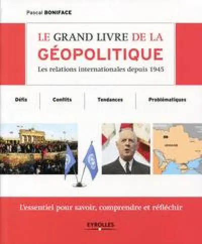 Le grand livre de la géopolitique