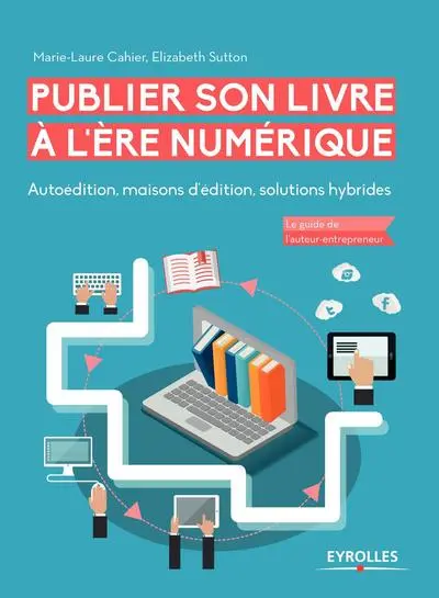 Publier son livre à l'ère numérique