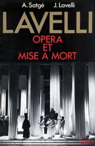 Lavelli, opéra et mise à mort