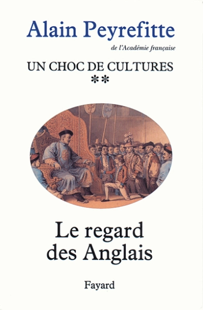 Un choc de cultures. Tome 2 : Le Regard des Anglais