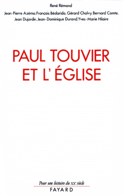 Paul Touvier et l'église. Rapport de la commission historique instituée par le Cardinal Decourtray