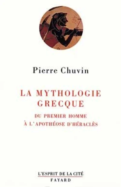 La mythologie grecque du premier homme a l'apotheose