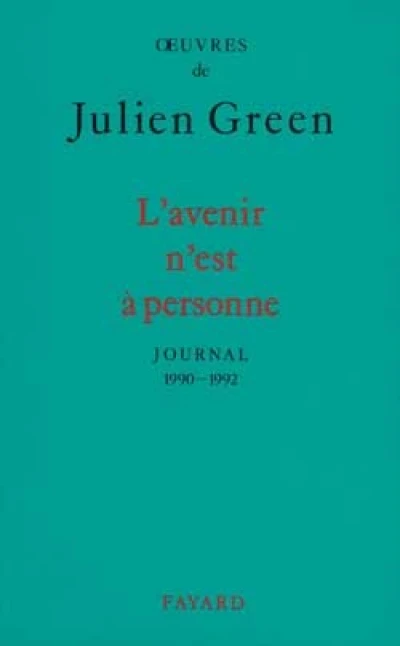 Journal 1990-1992 : L'Avenir n'est à personne