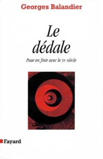 Le Dédale : Pour en finir avec le XXe siècle