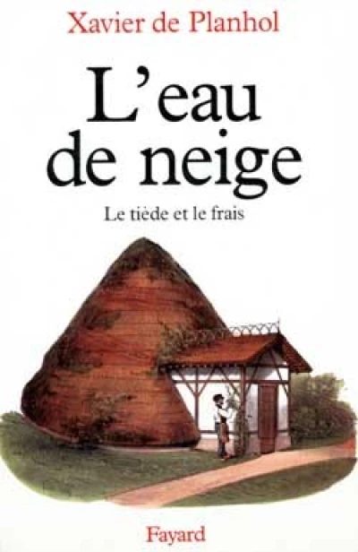 L'eau de neige. Le tiède et le frais