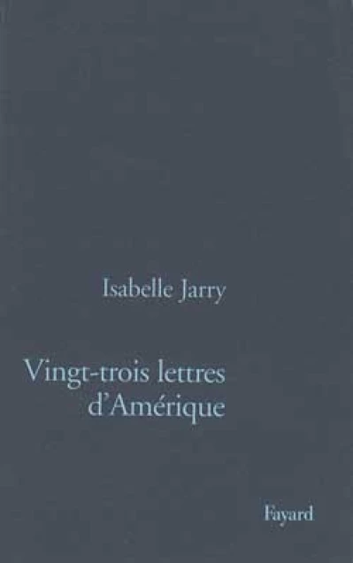 Vingt-trois lettres d'Amérique