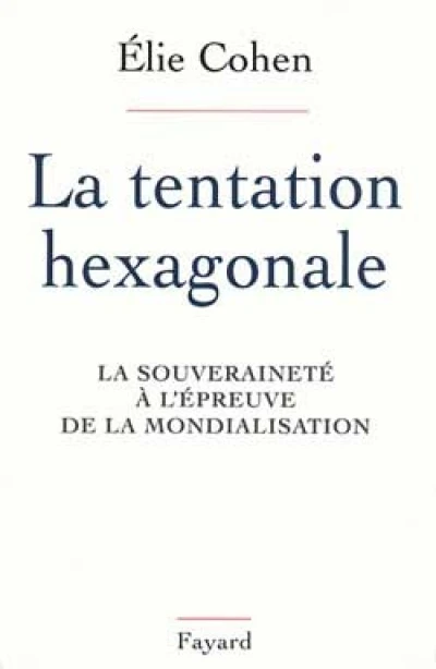 La tentation hexagonale