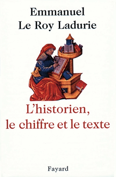 L'historien, le chiffre et le texte