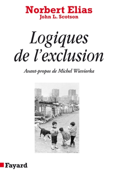 Logiques de l'exclusion. Enquête sociologique au coeur des problèmes d'une communauté