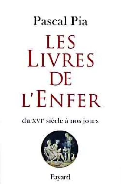 Les Livres de l'enfer : Du XVIe siècle à nos jours