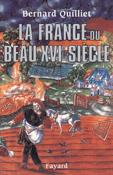 La France du beau XVIe siecle (1490-1560)