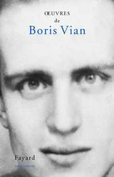 Boris Vian : Oeuvres complètes - Fayard