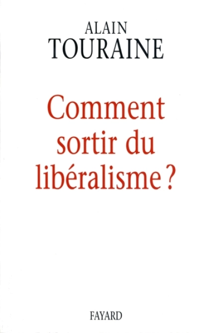 Comment sortir du libéralisme