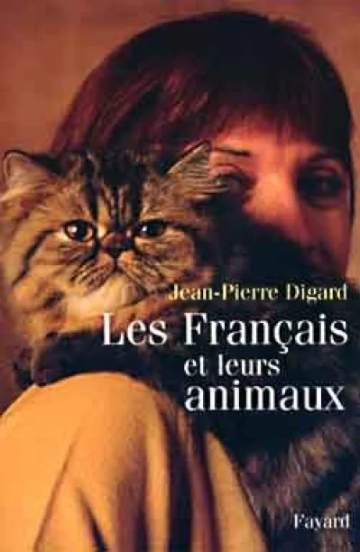 Les Français et leurs animaux : Ethnologie d'un phénomène de société