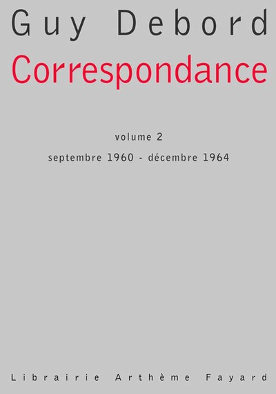 Correspondance - Guy Debord