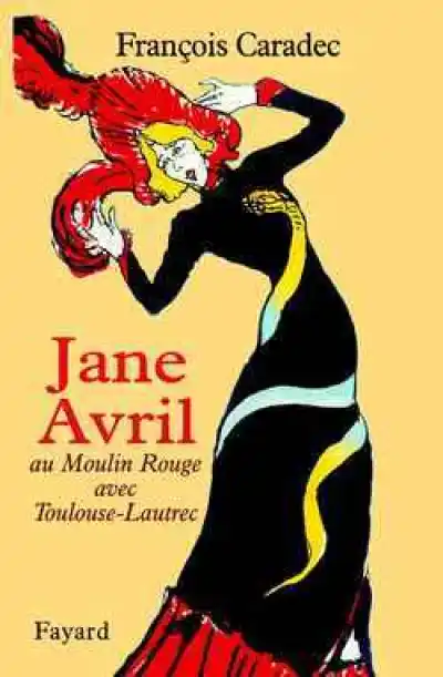 Une femme libre : Jane Avril