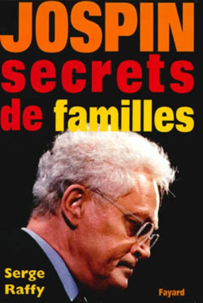 Jospin. Secrets de familles