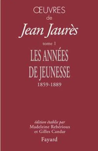 Oeuvres, tome 1 : Les années de jeunesse 1859-1889