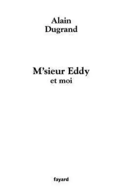 M'sieur Eddy et moi