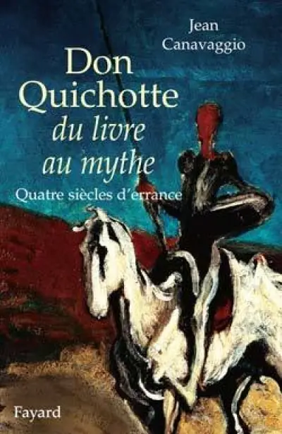 Don Quichotte du livre au mythe