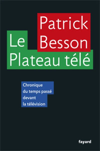 Le Plateau télé : Chroniques du temps passé devant la télévision