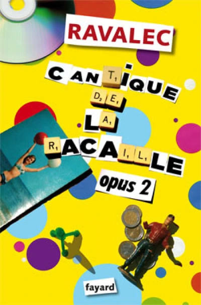 Cantique de la racaille, opus 2